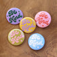 Be Nice Button Pin